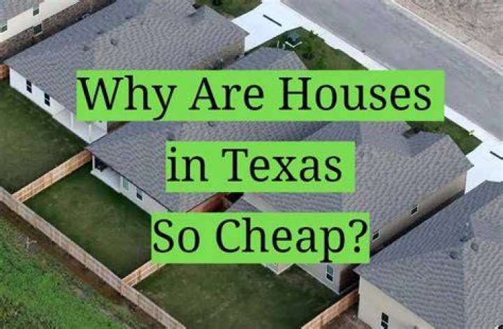 Why is house so cheap in Texas?