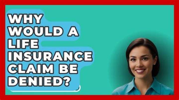 Why would a life insurance application be denied?